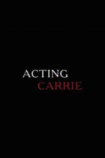 Acting Carrie