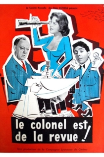 Le colonel est de la revue