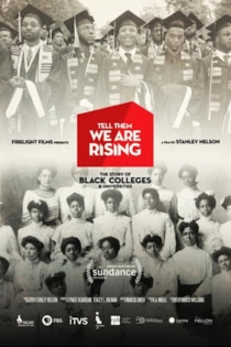 Tell Them We Are Rising: The Story of Black Colleges and Universities