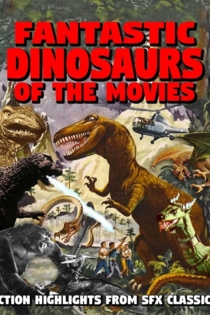 Fantastic Dinos of the Movies