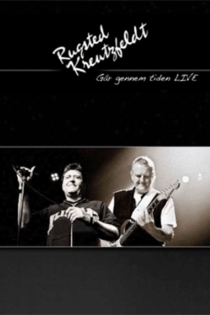 Rugsted & Kreutzfeldt: Går Gennem Tiden Live