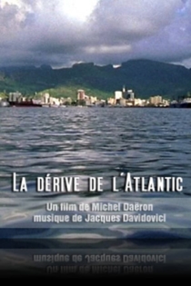 La dérive de l'Atlantic