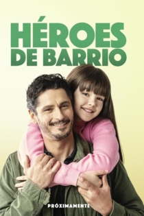 Héroes de barrio