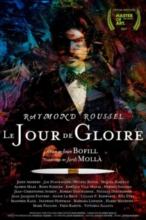 Raymond Roussel : le jour de gloire