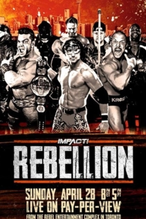 Impact Wrestling Rebellion 2019