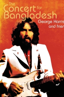 The Concert for Bangladesh Revisited with George Harrison and Friends