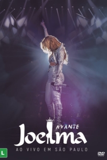 Joelma - Avante (Ao Vivo em São Paulo)