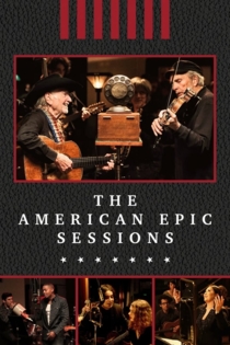 The American Epic Sessions