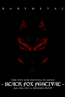 BABYMETAL - The Five Fox Festival in Japan - Black Fox Festival