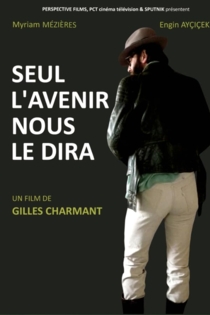 Seul l'avenir nous le dira