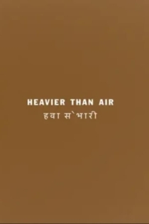 Heavier than Air