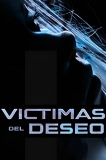 Victimas del deseo