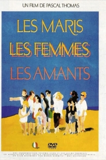 Les maris, les femmes, les amants