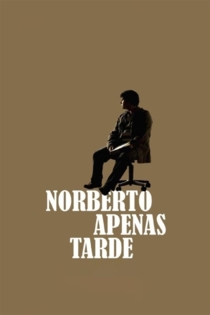 Norberto apenas tarde