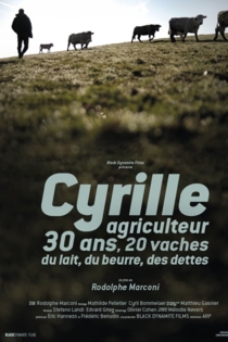 Cyrille, agriculteur, 30 ans, 20 vaches, du lait, du beurre, des dettes