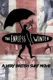 The Endless Winter - A Very British Surf Movie
