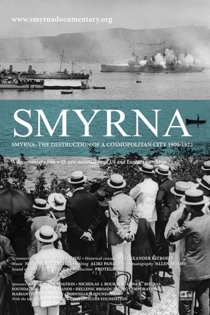 Smyrna: The Destruction of a Cosmopolitan City - 1900-1922
