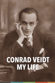 Conrad Veidt – My Life