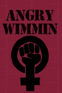 Lefties: Angry Wimmin