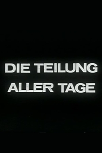 Die Teilung aller Tage