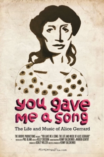 You Gave Me A Song: The Life and Music of Alice Gerrard