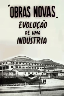 Obras Novas - Evolução de uma Indústria