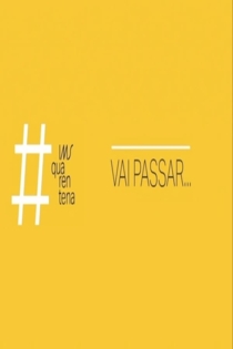 Vai Passar...
