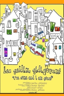 Ben Geldim Gidiyorum