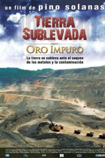 Tierra sublevada: oro impuro