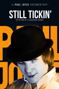 Still Tickin': The Return of A Clockwork Orange