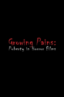 Growing Pains: Puberty in Horror Films