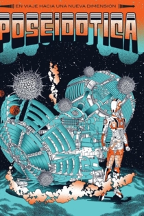 Poseidotica: En Viaje Hacia Una Nueva Dimensión