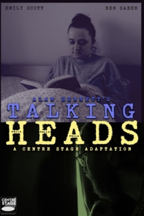 Talking Heads - A Centre Stage Adaptation