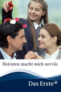 Heiraten macht mich nervös