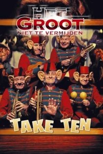 Het Groot Niet Te Vermijden: Take Ten