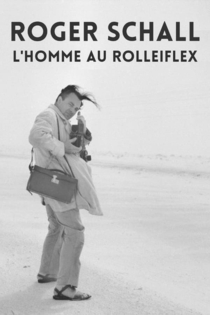 Schall, l'homme au rolleiflex