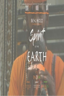 Spirit of the Earth: Sadhus of India