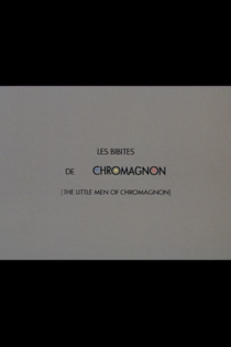 Les bibites de Chromagnon