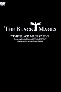 The Black Mages Live