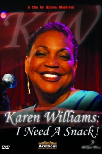 Karen Williams: I Need a Snack!