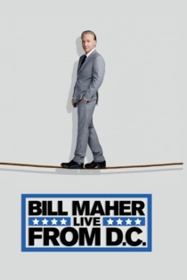 Bill Maher: Live from D.C.