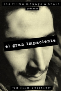 El Gran Impaciente