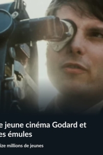 Le jeune cinéma : Godard et ses émules