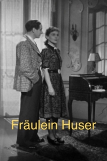 Fräulein Huser