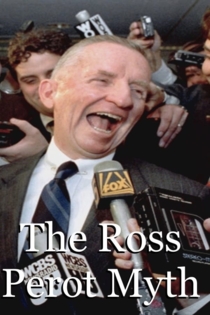 The Ross Perot Myth