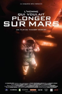 L'Homme qui voulait plonger sur Mars