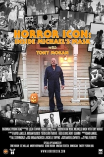 Horror Icon: Inside Michael's Mask with Tony Moran