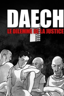 Daech, le dilemme de la justice