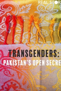 Transgenders: Pakistan's Open Secret