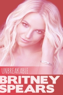 Britney Spears: Unbreakable